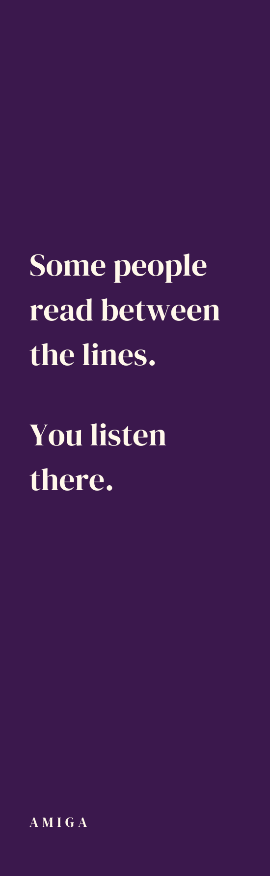Some people read between the lines. You listen there. — Deep Plum bookmark front